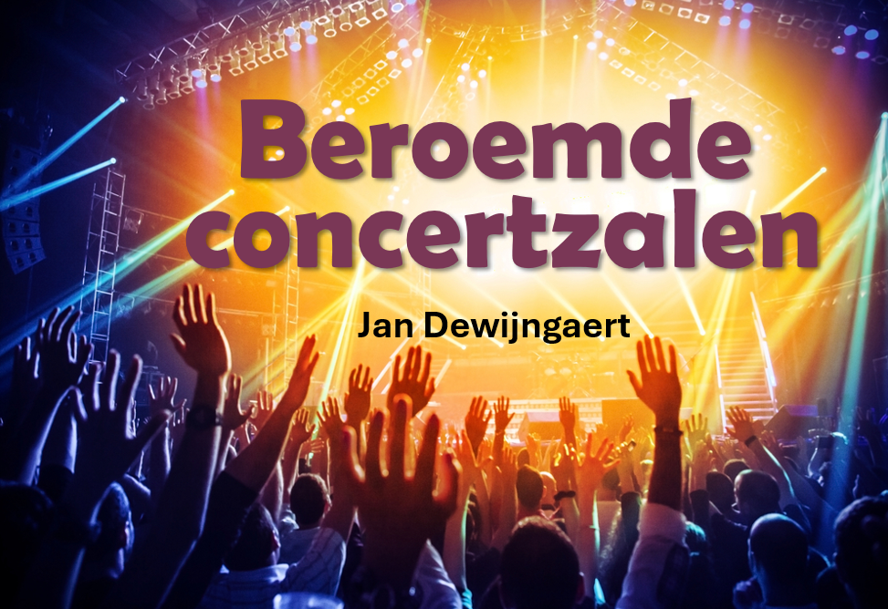 Beroemde Concertzalen Beroemde Concertzalen